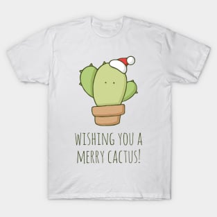 Wishing You A Merry Cactus! T-Shirt